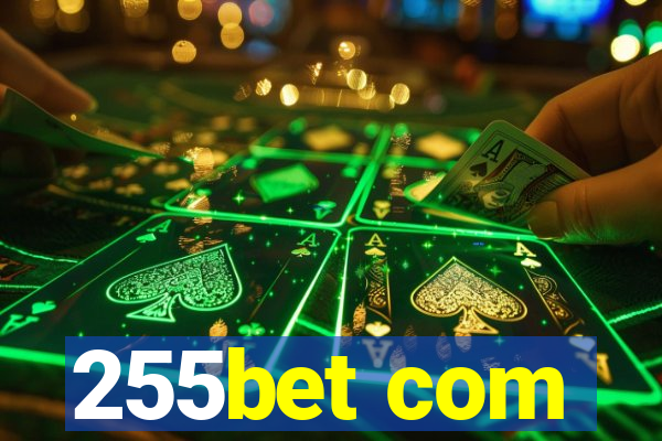 255bet com